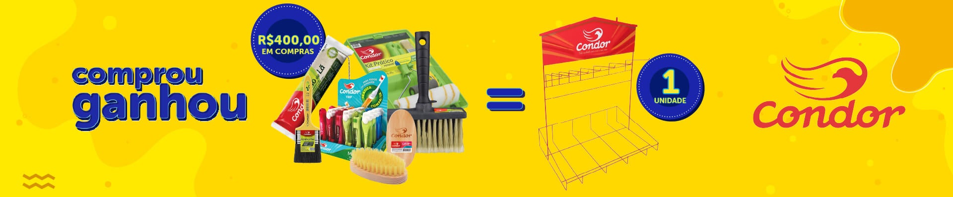 Banner-Comprou-Ganhou-Condor-Expositor-Balcão-Trinchas Banner da Promoção Comprou Ganhou, compre R$400,00 ou mais em produtos condor e ganhe 01 expositor