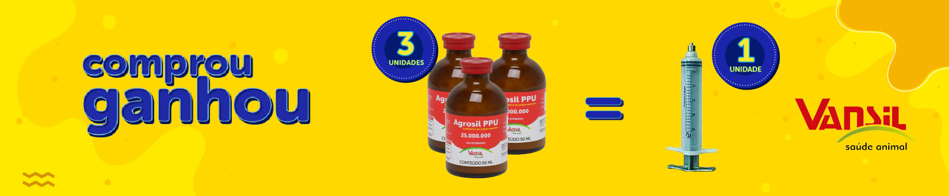 Banner-Comprou-Ganhou-Vansil-Seringa-Vet Banner da Promoção Comprou Ganhou, compre 3 unidades do agrosil ppu 50ml vansil e ganhe 1 unidade da seringa vet 25ml vansil
