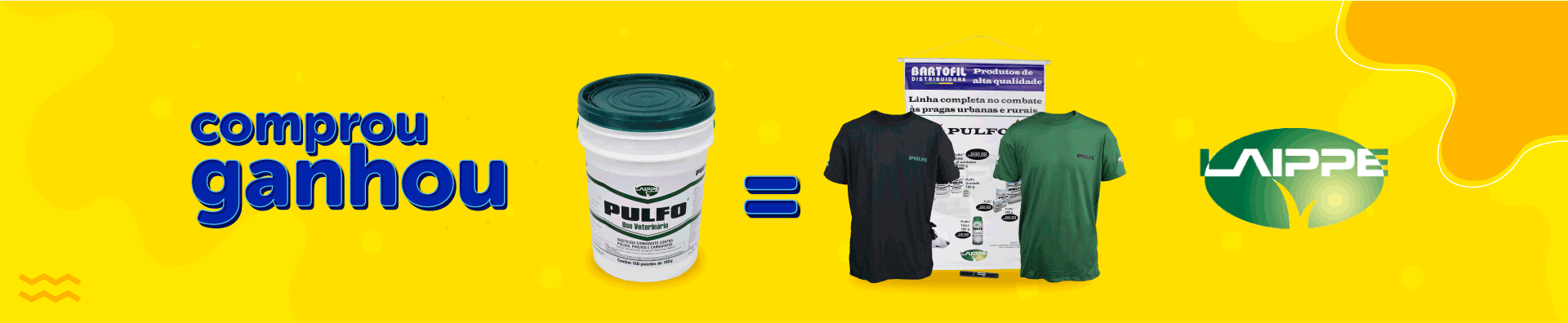 Banner da Promoção Comprou Ganhou, compre uma unidade do Pulfo Laippe e ganhe um kit Laippe